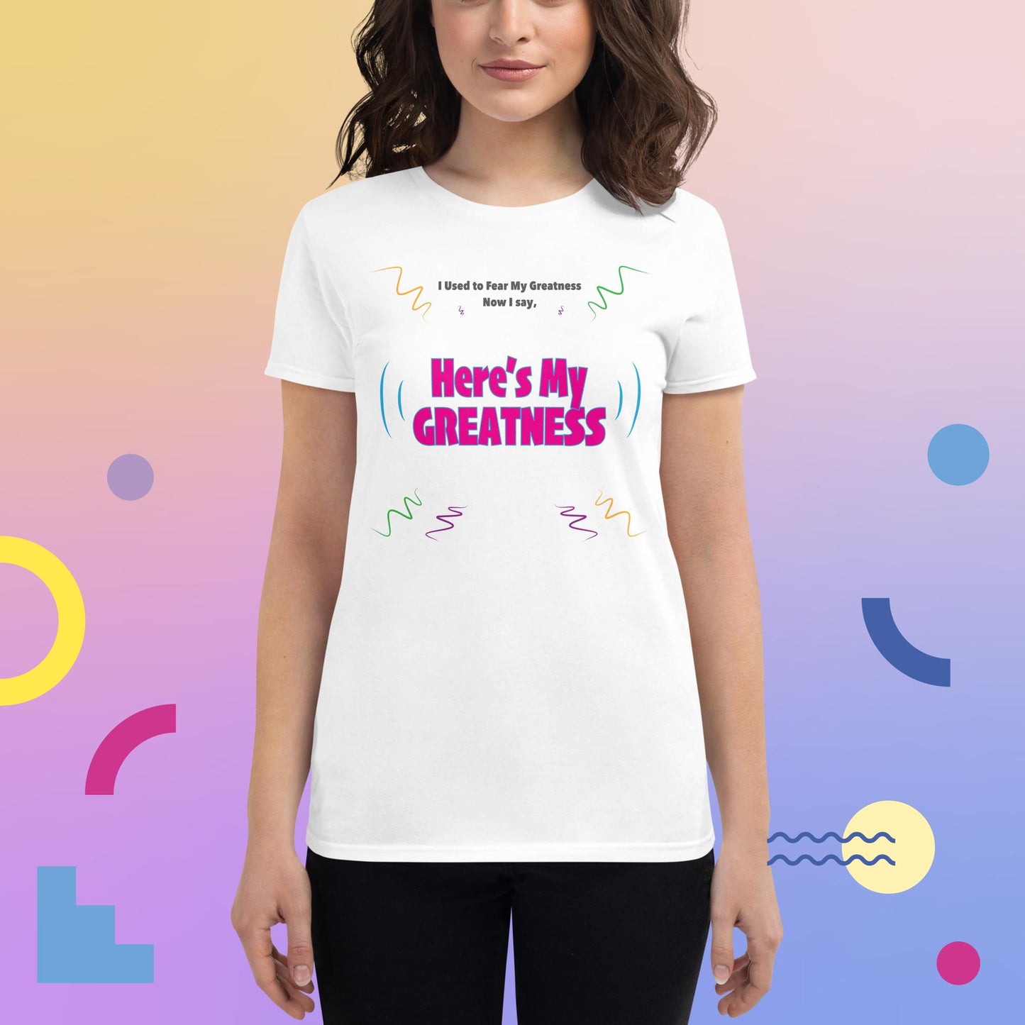 Here's My Greatness Women's short sleeve t-shirt